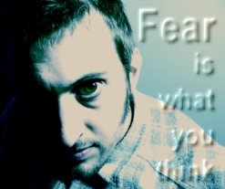 Fear is what you think. Photo: Viktors Kozers